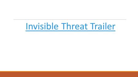 Invisible Threat Trailer