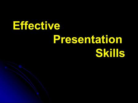 Effective Presentation Skills. Why Are You Here? What do you want to achieve by the end of this workshop? What do you want to achieve by the end of this.