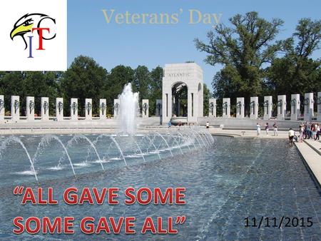 Veterans’ Day 11/11/2015. What do you know about Veterans’ Day?