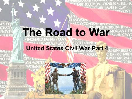 The Road to War United States Civil War Part 4 Lincoln Abraham Lincoln had long regarded slavery as an evil. In a speech in Peoria, Illinois, in 1854,