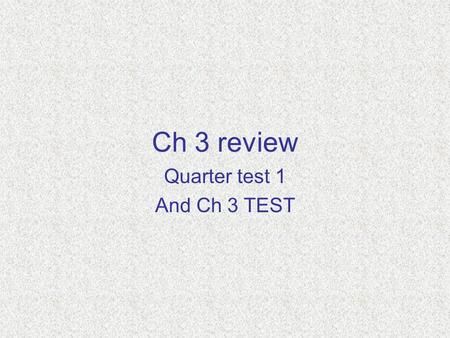 Ch 3 review Quarter test 1 And Ch 3 TEST. Graphs of Quadratic Functions Where a, b, and c are real numbers and a 0 Standard Form Domain: all real numbers.
