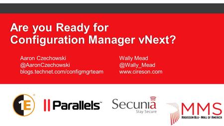 Are you Ready for Configuration Manager vNext?