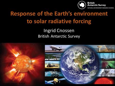 Response of the Earth’s environment to solar radiative forcing