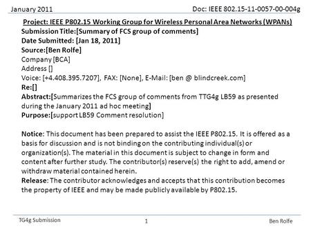 Doc: IEEE 802.15-11-0057-00-004g TG4g Submission Project: IEEE P802.15 Working Group for Wireless Personal Area Networks (WPANs) Submission Title:[Summary.