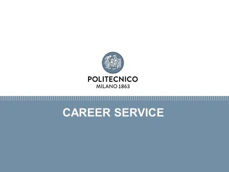 CAREER SERVICE. CONNECTING STUDENTS AND EMPLOYERS.