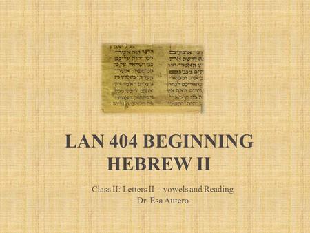 LAN 404 Beginning Hebrew II