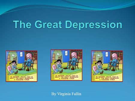 By Virginia Fallin What was the Great Depression The Great Depression was a period of worldwide economic depression that lasted from 1929 until around.
