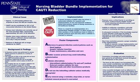 Finances were a critical barrier to providing an innovative, evidence-based, bladder bundle A more pleasing and attractive poster could have been organized.