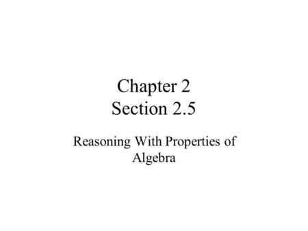 Reasoning With Properties of Algebra