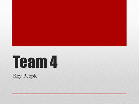 Team 4 Key People. Henry Knox He was an American bookseller from Boston, who at 24 became the chief artillery officer of the continental Army and later.
