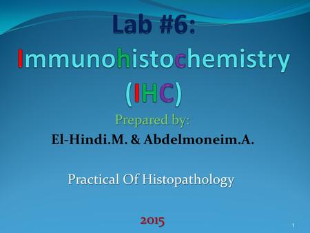 Lab #6: Immunohistochemistry (IHC)
