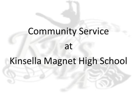 Community Service at Kinsella Magnet High School
