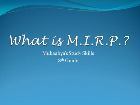Mukaabya’s Study Skills 8th Grade