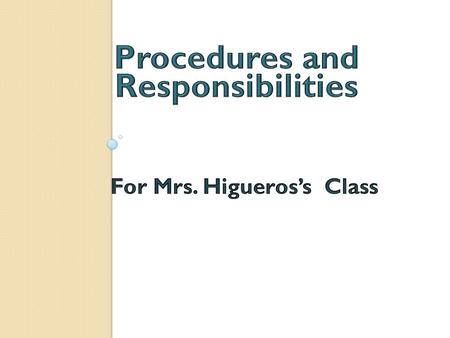 Procedures and Responsibilities