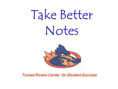 Tomas Rivera Center for Student Success