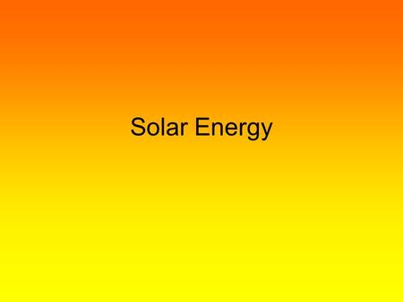 Solar Energy. Solar panels Instead of using fossil fuels, solar power technologies use photovoltaic (PV) panels to convert sunlight directly into electricity.