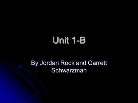 Unit 1-B By Jordan Rock and Garrett Schwarzman. PV = nRT P = Pressure (atm) P = Pressure (atm) V = Volume (Liters) V = Volume (Liters) n = # of moles.