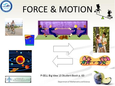 FORCE & MOTION P-SELL Big Idea 13 Student Book p. 63