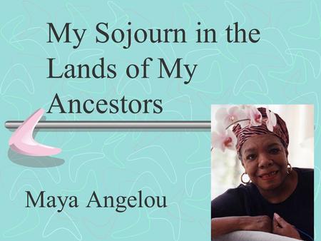 My Sojourn in the Lands of My Ancestors