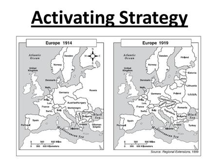 Activating Strategy. Based on our activating strategy, we know there were significant changes in Europe following 1914. What happened?