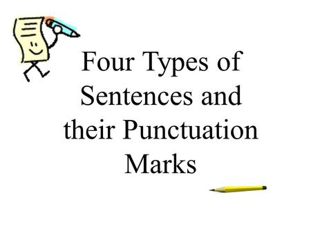 Four Types of Sentences and their Punctuation Marks