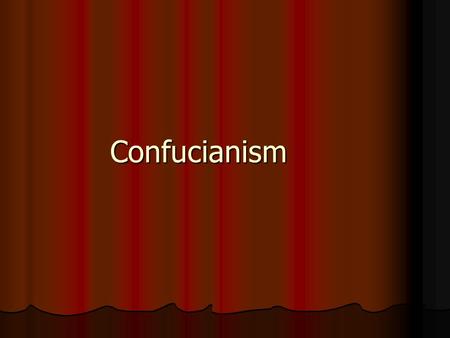 Confucianism. History of Confucianism Confucius National independence (939-1404 BC) Confucianism’s promotion.