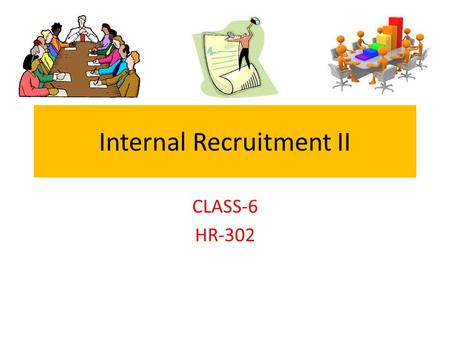 Internal Recruitment II