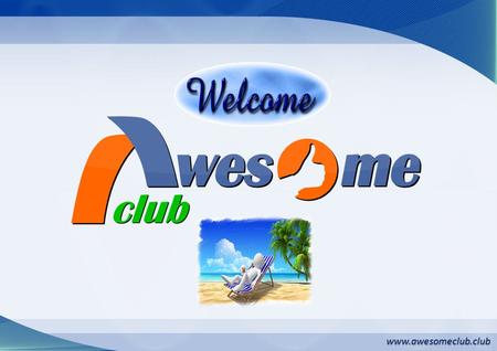 Www.awesomeclub.club. 5678 1 234 Level 4 F D GE Level 3 CB Level 2 Travel 25,000/- Level 1 For a person who is willing to join Awesome Club has to pay.