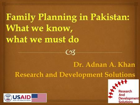 Dr. Adnan A. Khan Research and Development Solutions.