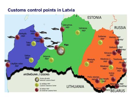 Customs control points in Latvia. STRUCTURE OF NATIONAL CUSTOMS BOARD Inspection Division Legal Division Deputy Director Payment Accountancy Division.