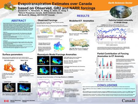 Evapotranspiration Estimates over Canada based on Observed, GR2 and NARR forcings Korolevich, V., Fernandes, R., Wang, S., Simic, A., Gong, F. Natural.