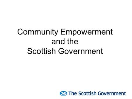 Community Empowerment and the Scottish Government.