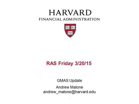 RAS Friday 3/20/15 GMAS Update Andrew Malone 1.