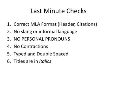 Last Minute Checks Correct MLA Format (Header, Citations)
