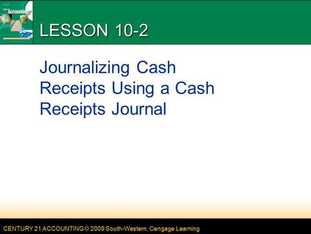 Journalizing Cash Receipts Using a Cash Receipts Journal