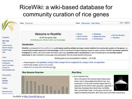 RiceWiki: a wiki-based database for community curation of rice genes Available at