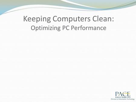 Keeping Computers Clean: Optimizing PC Performance.