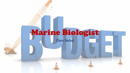 Marine Biologist Clara Nebel. Marine Biologist Marine Biology is the study of marine organisms, their behaviors and interactions with the environment.