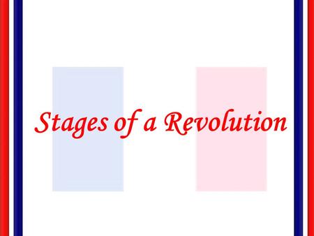Stages of a Revolution.