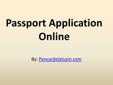Passport Application Online By: Pancardstatusin.comPancardstatusin.com.