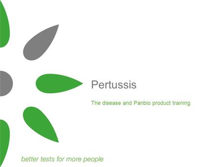 The disease and Panbio product training Pertussis.