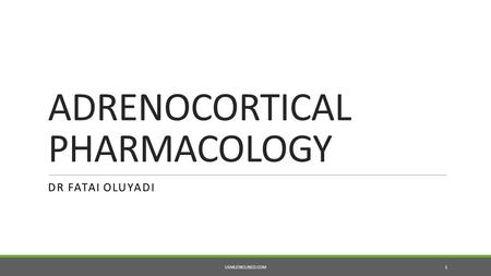 ADRENOCORTICAL PHARMACOLOGY