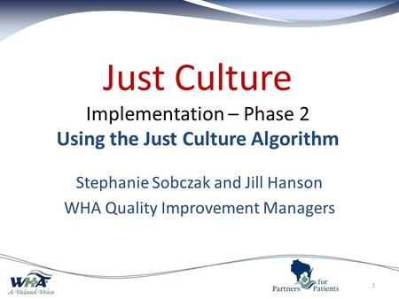 Just Culture Implementation – Phase 2 Using the Just Culture Algorithm