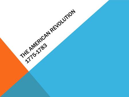 THE AMERICAN REVOLUTION 1775-1783. THE COMBATANTS.