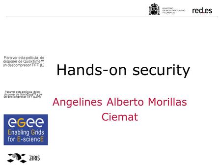 Hands-on security Angelines Alberto Morillas Ciemat.