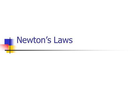 Newton’s Laws. Describing motion Newton’s three laws describe how things move and how this motion can be changed by other forces/objects Newton’s laws.