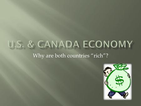 Why are both countries “rich”?.  What did Europe take to the “New World”?  What did explorers take back to Europe?  Goods  Ideas  Helped Europe’s.