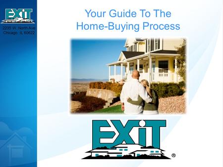 2235 W. North Ave Chicago, IL 60622 Your Guide To The Home-Buying Process.