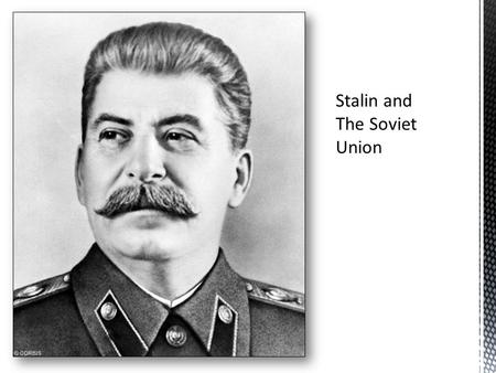 Stalin and The Soviet Union. 1945-The Soviet Army captures Berlin and then refuses to leave Eastern Europe.