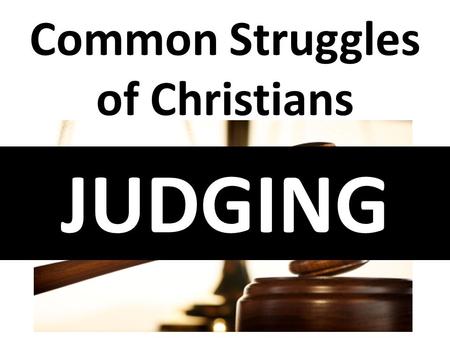 Common Struggles of Christians
